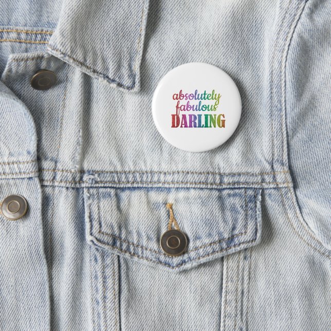 Badge Rond 5 Cm "Absolument Fabuleux, Chérie Fabuleuse" (En situation)