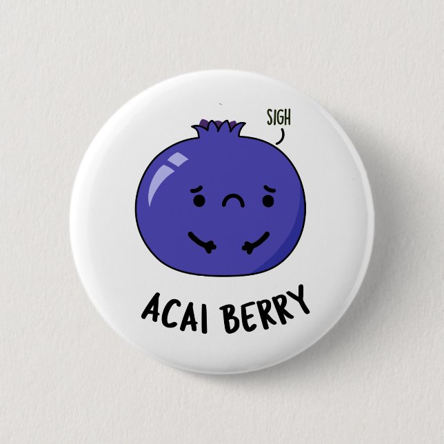 Badge Rond 5 Cm Acai Berry Funny Fruit Pun (Devant)