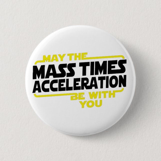 Badge Rond 5 Cm Accélération de masse de périodes (Devant)
