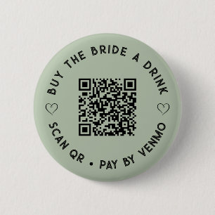 Badge Rond 5 Cm Acheter The BRIDE a Drink QR Code Sage Green Bouto