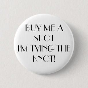 Badge Rond 5 Cm Achetez-moi un tir