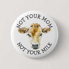 Badge Rond 5 Cm Activiste végétalien | Pas ton lait pas ta maman