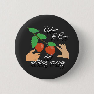 Badge Rond 5 Cm Adam & Eve N'A Rien Fait De Mauvais Coin/