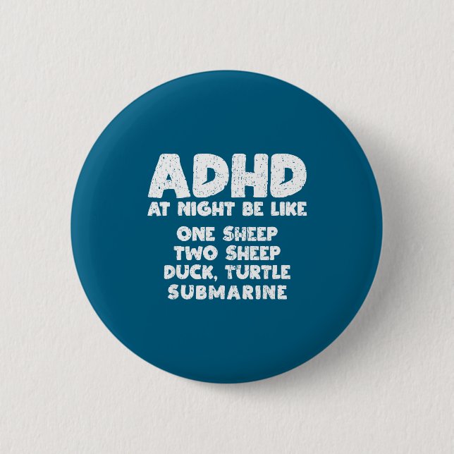 Badge Rond 5 Cm Adhd At Night Be Like Funny Adhd Quote  (Devant)