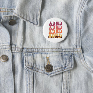 Badge Rond 5 Cm Adhd Est génial Amusant Neurodivergent Sensibilisa