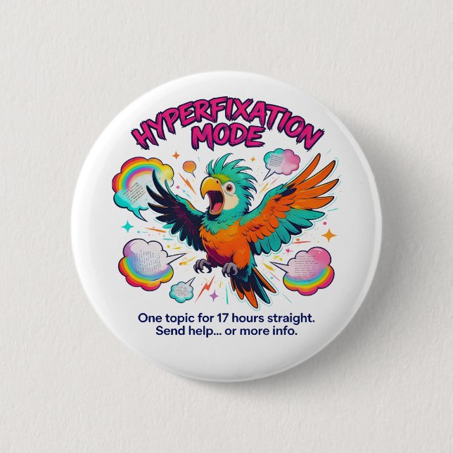 Badge Rond 5 Cm ADHD Hyperfixation Mode Funny Neurodiversity (Devant)