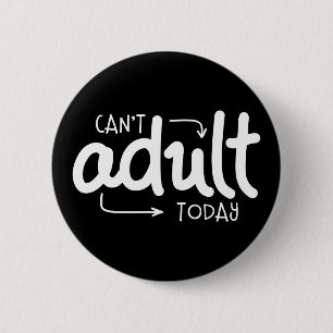 Badge Rond 5 Cm Adulte aujourd'hui