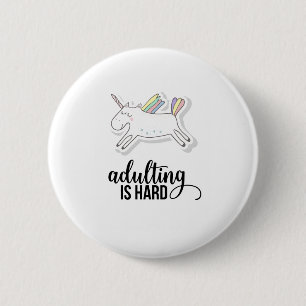 Badge Rond 5 Cm Adulte est dur et drôle