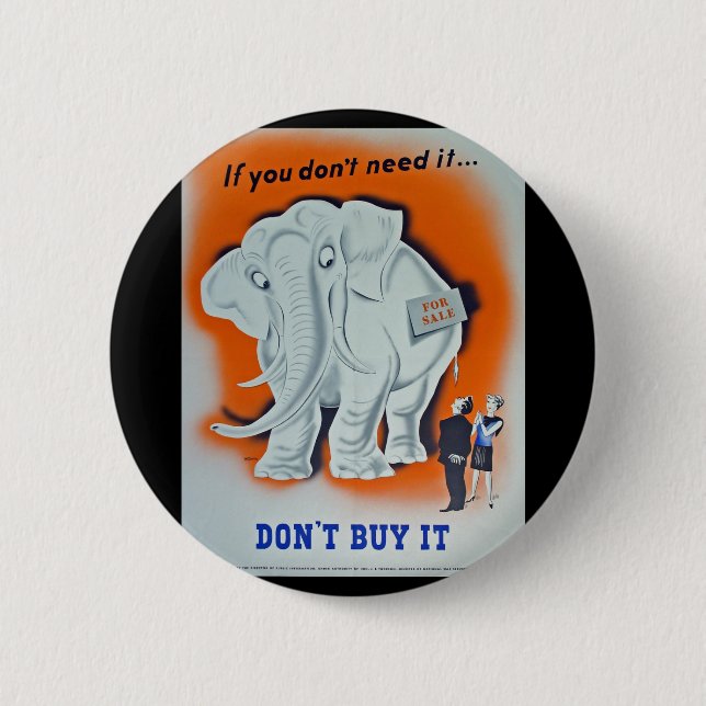 Badge Rond 5 Cm Affiche de propagande "si vous n'avez pas besoin (Devant)