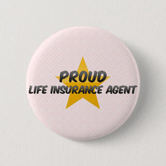 Badge Rond 5 Cm Agent fier d'assurance-vie