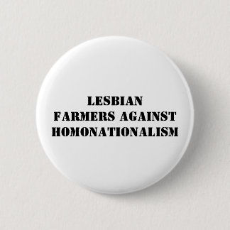 Badge Rond 5 Cm agriculteurs lesbiens contre le homonationalism