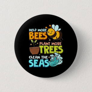 Badge Rond 5 Cm Aidez plus d'abeilles Plante Plus d'arbres Mer pro