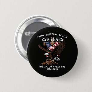 Badge Rond 5 Cm Aigle de l'héritage de foi et de liberté de 250 an