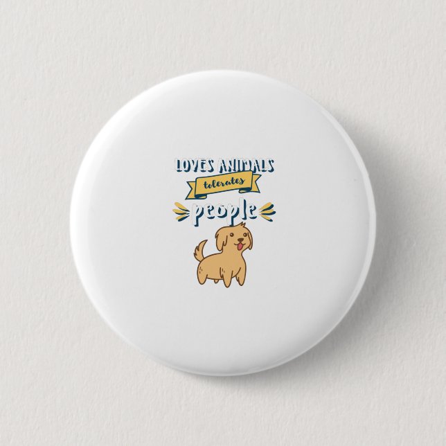 Badge Rond 5 Cm Aime les animaux tolère les gens (Devant)