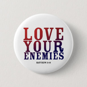 BADGE ROND 5 CM AIMEZ VOTRE FOND D'ENNEMIS