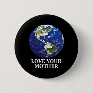 Badge Rond 5 Cm Aimez votre mère Terre - Jour des terres 50e Anniv
