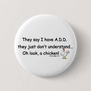Badge Rond 5 Cm AJOUTEZ la citation d'humour de poulet