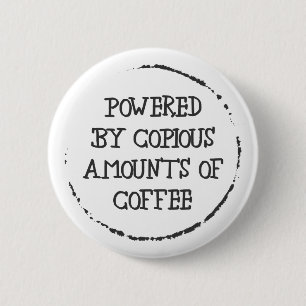 Badge Rond 5 Cm Alimenté Par Café
