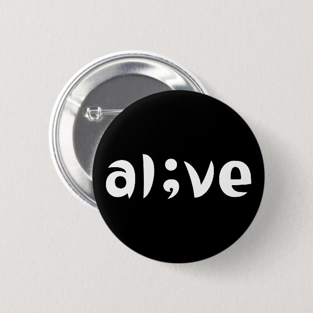 Badge Rond 5 Cm Alive Semicolon Sensibilisation personnalisable (Devant & derrière)