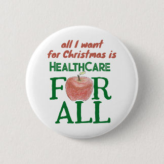 Badge Rond 5 Cm All I Want For Christmas Is Health Care for All