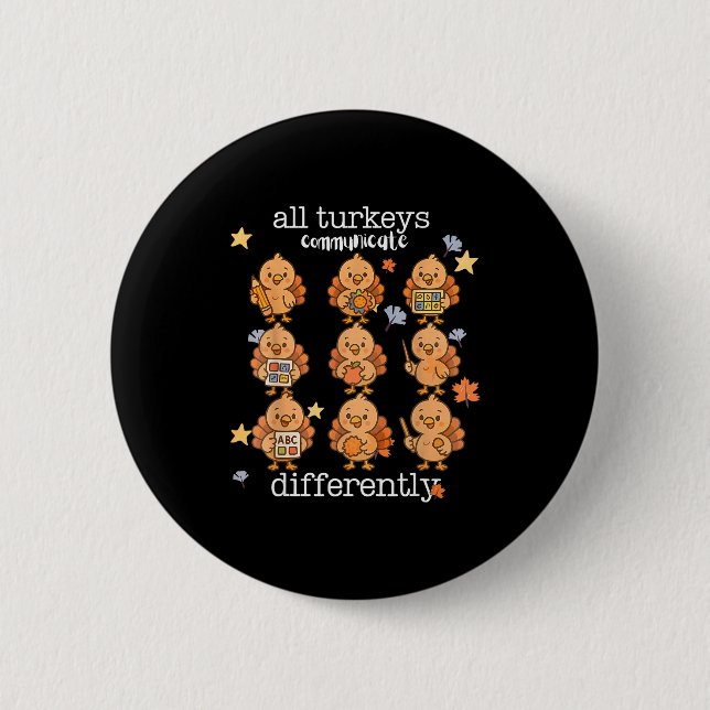 Badge Rond 5 Cm All Turkeys Communicate Differently Thanksgiving A (Devant)