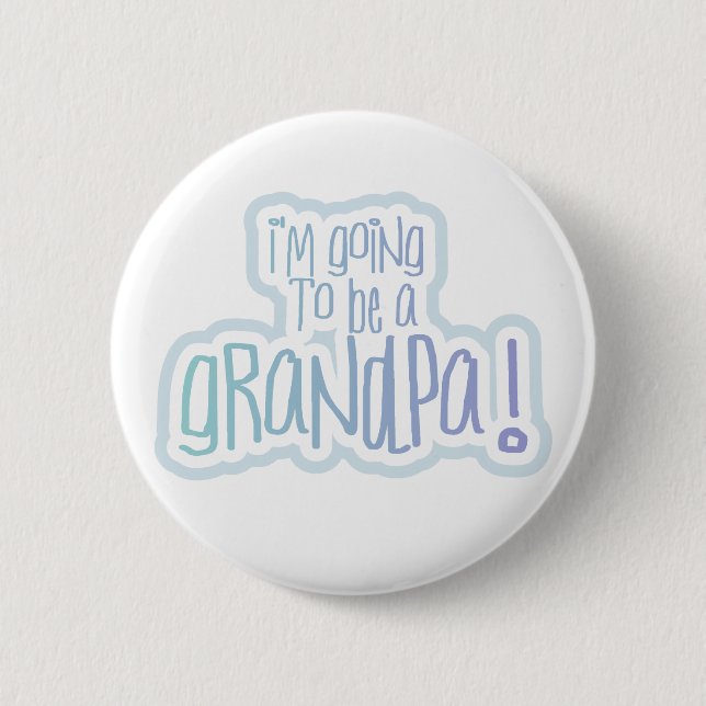 Badge Rond 5 Cm Aller être un grand-papa (Devant)