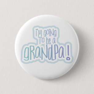 Badge Rond 5 Cm Aller être un grand-papa