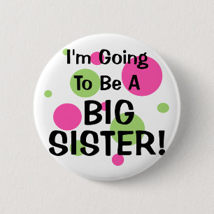 Badge Rond 5 Cm Aller être une GRANDE SOEUR !