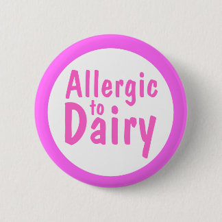 Badge Rond 5 Cm Allergique à la laiterie