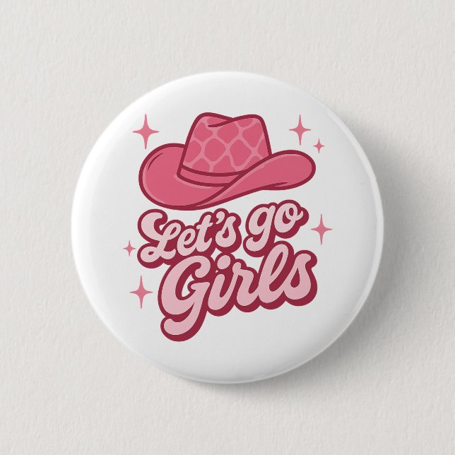 Badge Rond 5 Cm Allons-y Filles Chapeau de Cowboy Rose (Devant)