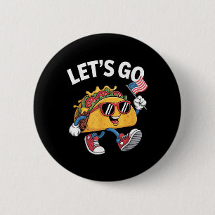 Badge Rond 5 Cm Allons-y Taco Drôle Trump Poulet