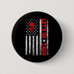 Badge Rond 5 Cm Allons-y Taco Funny Parodie Mème Anti Président 86