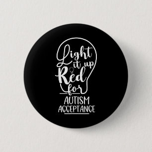 Badge Rond 5 Cm Allumez-Le En Rouge Pour Accepter La Sensibilisati