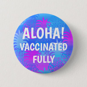 Badge Rond 5 Cm Aloha à ananas hawaïen de Pukana Vacciné