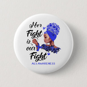 Badge Rond 5 Cm ALS : Sa lutte est notre combat