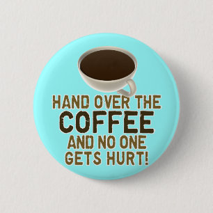Badge Rond 5 Cm Amant drôle de café