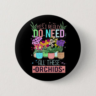 Badge Rond 5 Cm Amateur d'orchidée drôle de plante