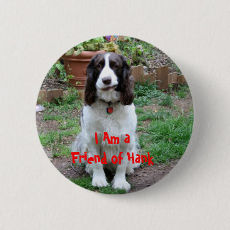 Badge Rond 5 Cm Ami de bouton de Hank