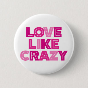 Badge Rond 5 Cm Amour Comme Fou.