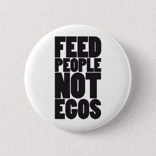 Badge Rond 5 Cm Amour-propres de personnes d'alimentation pas