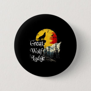 Badge Rond 5 Cm Amoureux de Great Wolf Lodge Enthousiaste d'aventu