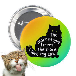 Badge Rond 5 Cm Amoureux des chats, plus de chats J'aime propriéta