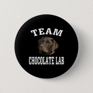 Badge Rond 5 Cm Amoureux des chiens Team Chocolat Labrador Retri