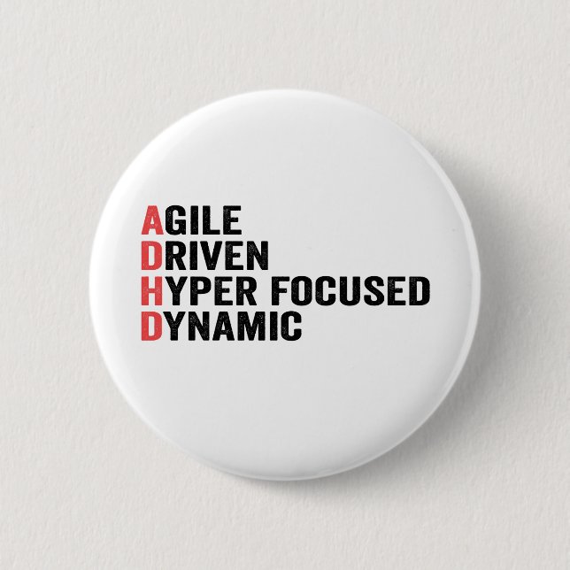 Badge Rond 5 Cm Amusant Adhd Agile Driven Hyper Focused Dynamic Do (Devant)