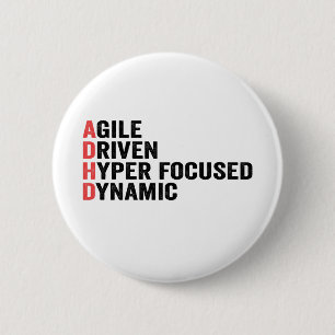 Badge Rond 5 Cm Amusant Adhd Agile Driven Hyper Focused Dynamic Do