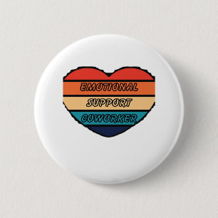 Badge Rond 5 Cm Amusant d'aide émotionnelle