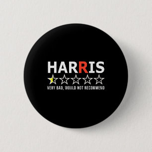 Badge Rond 5 Cm Amusant Kamala Harris Très Mauvais Ne Recommandera