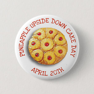 Badge Rond 5 Cm Ananas gâteau à l'envers jour bouton du 20 avril