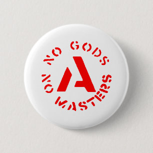 Badge Rond 5 Cm Anarchisme - aucuns dieux aucuns maîtres