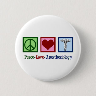 Badge Rond 5 Cm Anesthésiologie Peace Love
